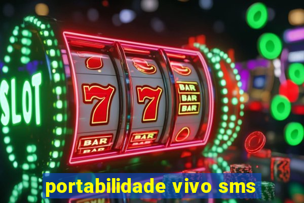 portabilidade vivo sms